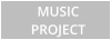 MUSIC PROJECT